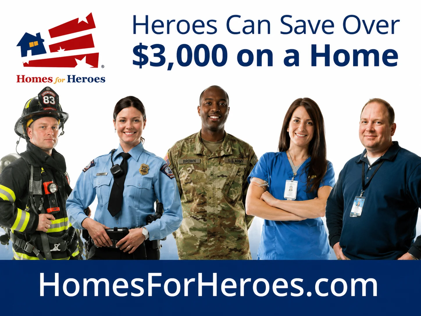 Heroes can save over $3,000 on a home